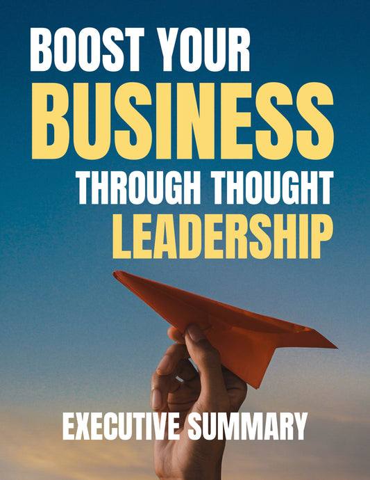 Boost Your Business Through Thought Leadership